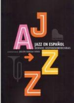 Jazz en español, derivas hispanoamericanas