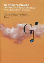 Os soños da memoria: documentación musical el Galicia