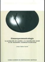 Etnoarqueomusicología: la producción de sonidos y la reproducción social en las sociedades cazadoras-recolectoras de Jesús Salius Gumà