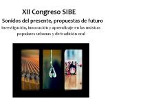 XII Congreso SIBE -  Sonidos del presente, propuestas de futuro: Investigación, innovación y aprendizaje en las músicas populares urbanas y de tradición oral