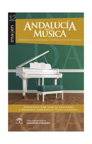 ANDALUCÍA EN LA MÚSICA. Expresión de comunidad, construcción de identidad