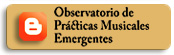 Blog Observatorio de Prácticas Musicales Emergentes